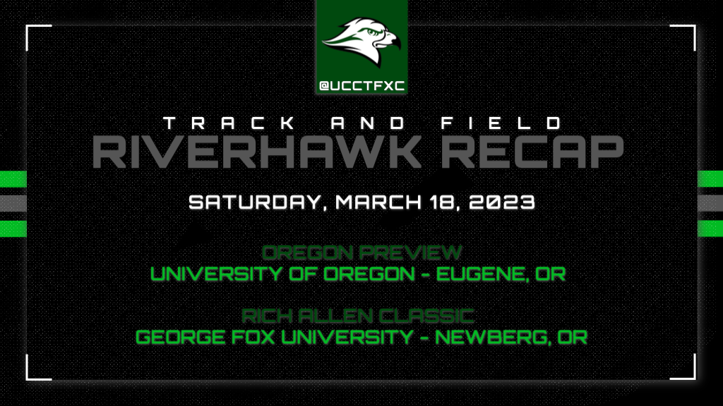 RiverHawk Track & Field Competes at Rich Allen Classic and Oregon Preview