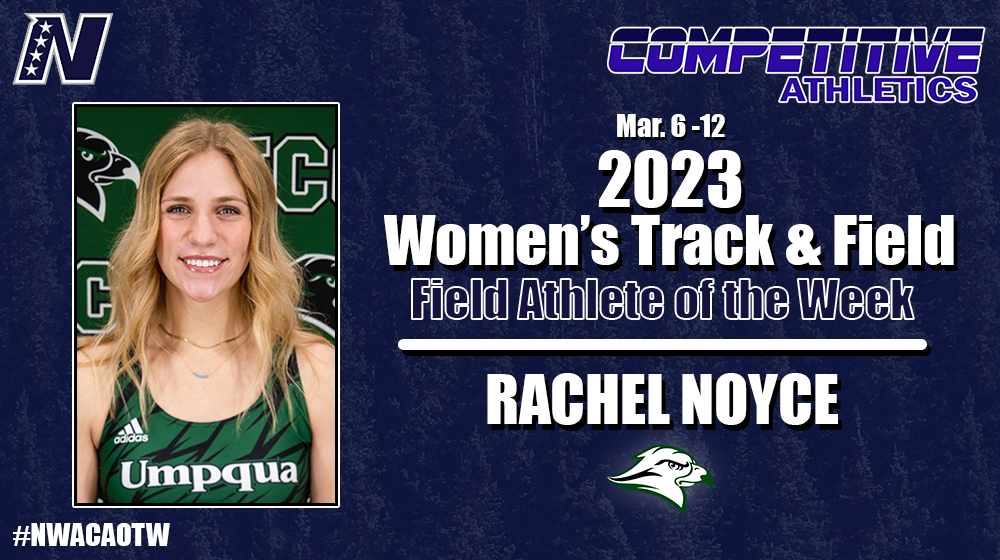 Week 2 Women's Field Athlete of the Week, Rachel Noyce